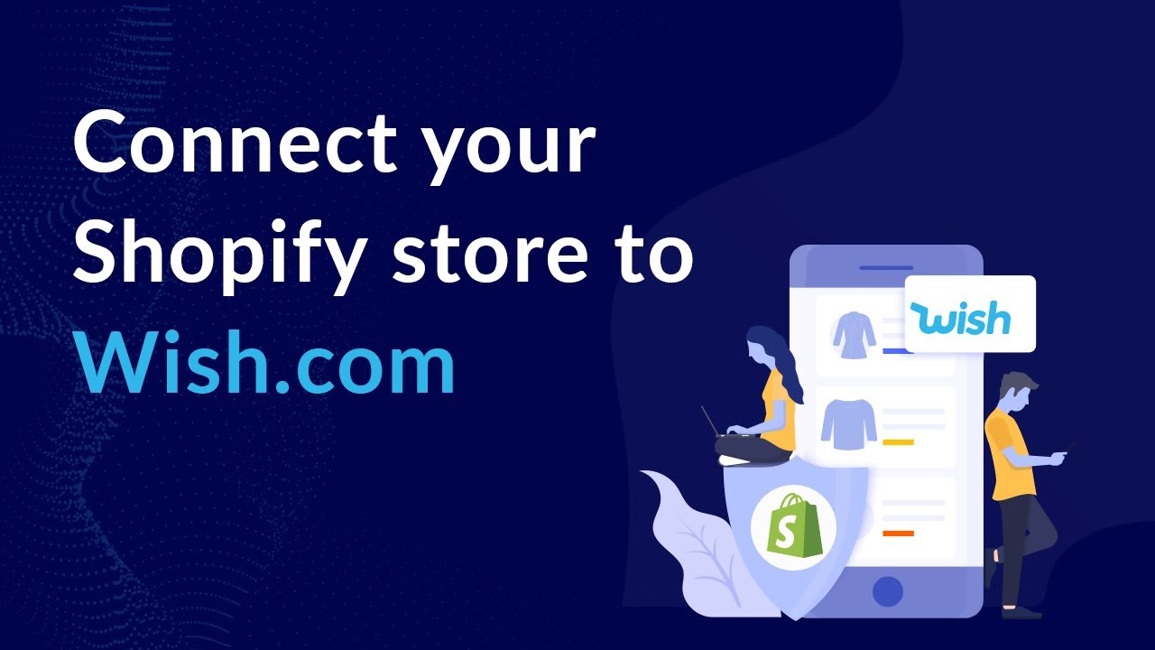 Wish Dropshipping on Shopify: A Comprehensive Guide  